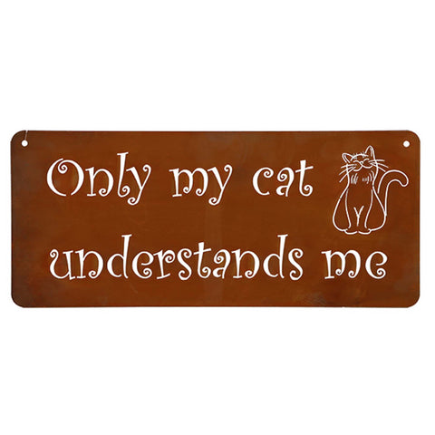 Sign "Nur meine Katze..."/ "Only my cat..." | 30 x 13 cm