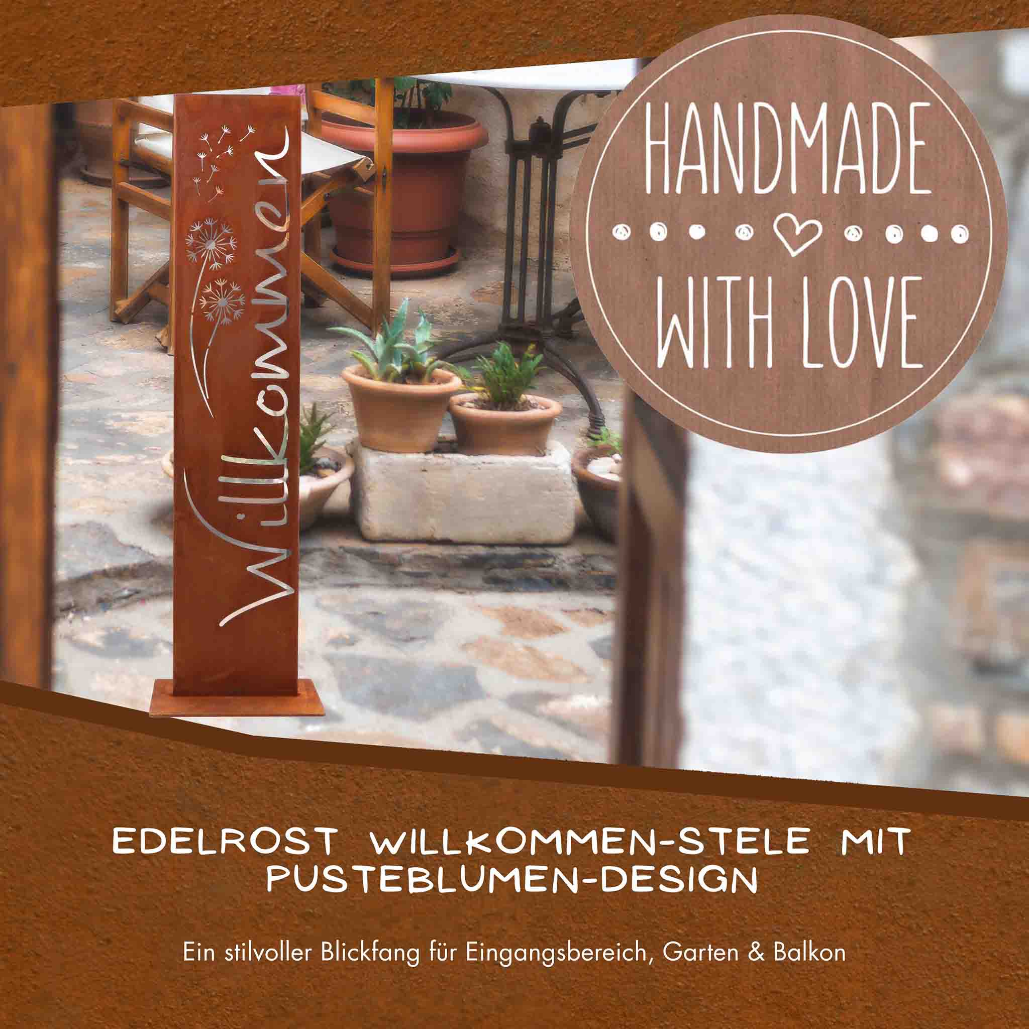 Edelrost Willkommensstele mit Pusteblumen-Design, handgefertigt mit Liebe – stilvolle Gartendeko und Blickfang für Eingang, Terrasse oder Balkon.