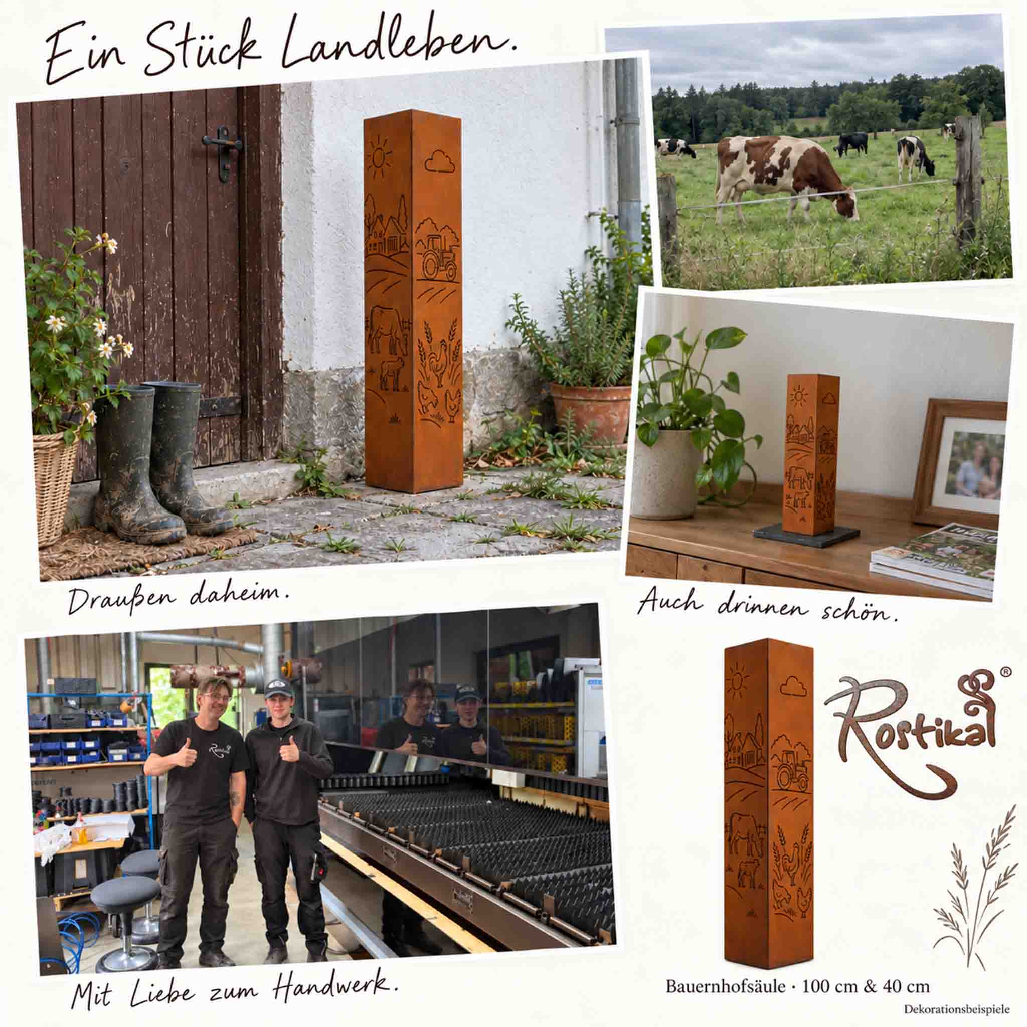 Bauernhof Säule Cortenstahl – Collage mit echten Fotos: Eingang, Innenbereich, Team in der Manufaktur, beide Größen 100 cm & 40 cm.