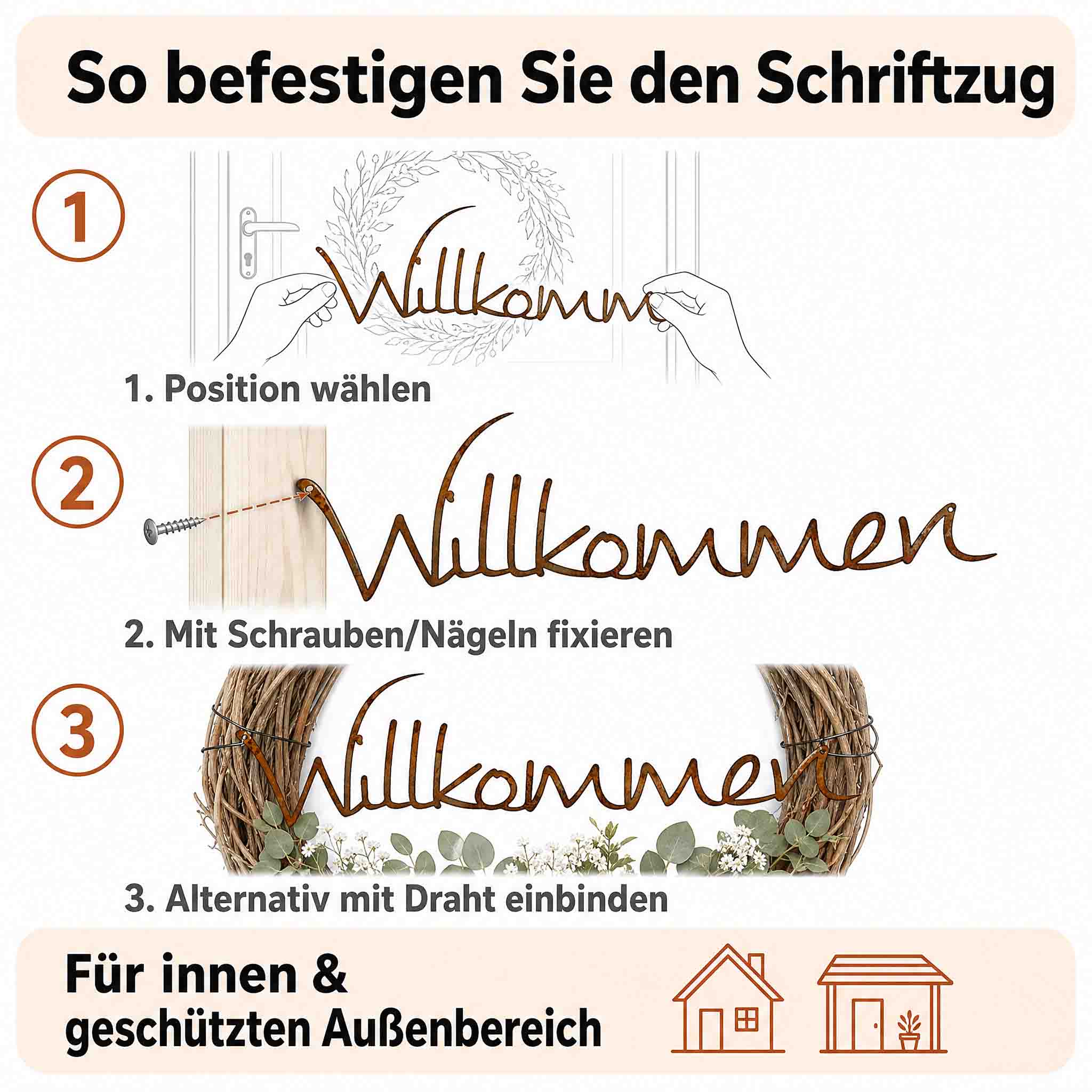 So befestigen Sie den Willkommen Schriftzug – einfache Anbringung für innen und den geschützten Außenbereich.